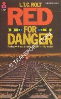 Book cover of Red For Danger - A History of Railway Accidents and Railway Safety by ROLT, L.T.C. 